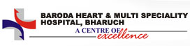 Baroda Heart  Multi Speciality Hospital Bharuch